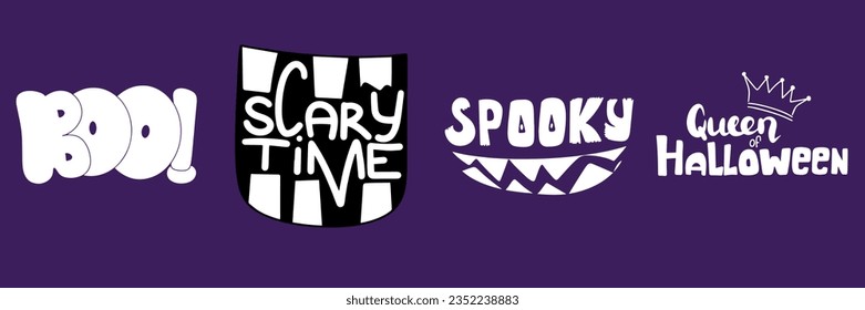 Collection of Halloween short phrase isolated on background. Boo, Scary time, Spooky, Queen of Halloween. Vector illustration