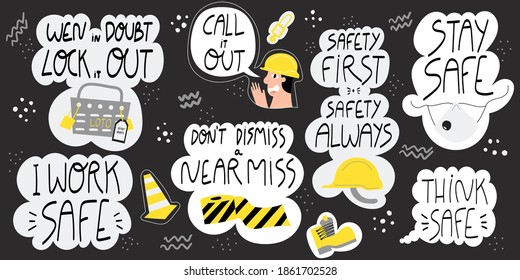 Collection of hand drawn lettering about heath safety at work in production and construction industries. Set of stickers-safety first, safety always, lock it out, work safe. Safety quotes and concepts