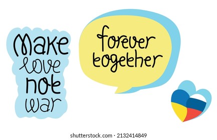Collection of hand drawn lettering about Russia and Ukraine. Military conflict. Text Make Love Not War, Forever Together.
No war, vector icon. Russian national colors.Ukrainian national colors.