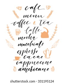 Collection of hand drawn lettering of coffee. Isolated on white. Coffee, tea, mocchiato, mocha, latte, espresso, americano, cappuccino, cacao. Menu restaurant.