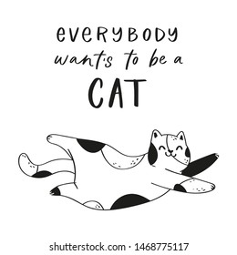 Collection hand drawn lettering quotes about cute funny cats. Humoristic calligraphy message, slogan use for cards, print. Scandinavian style pretty pet in cartoon style black on white background