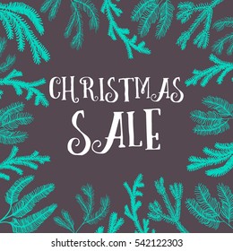 Collection of hand drawn new year tree branches. Vector Illustration. Green pine branches on dark background. CHRISTMAS SALE sing. Banner for shops.