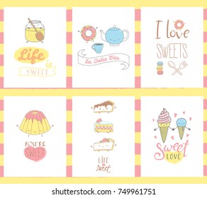 Collection of hand drawn templates for greeting cards, with sweet food doodles, with kawaii faces and typography, Italian text La dolce vita (Sweet life). Vector illustration. Design concept kids.