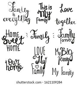 Collection of hand written lettering. Sweet quotes about family. Ideal for decoration texts, letters, posts, storys, poster, greeting card, web, banner,  t-shirts, stickers.