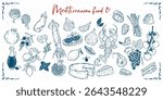 A collection of hand-drawn illustrations featuring Mediterranean food. Icons or symbols of seafood, cheese, vegetables, and wine. Hand-drawn vector artwork perfect for cafe or restaurant menu design