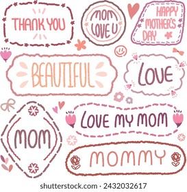 Collection of Happy Mother's Day speech bubbles. Cute flower memo labels.Hand drawn doodle lettering quote frame with tulip and rose.Set of sticker for the mom.mommy love gift labels, Love gift tags.