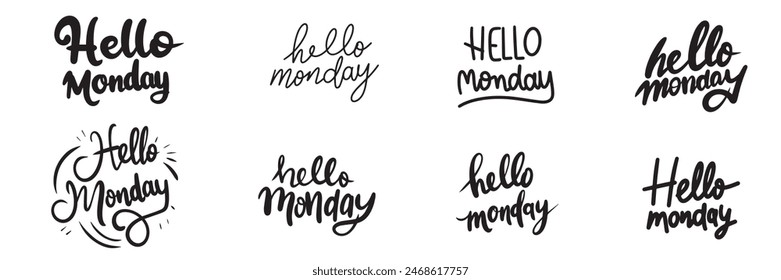 Collection of Hello Monday text lettering. Hand drawn vector art.