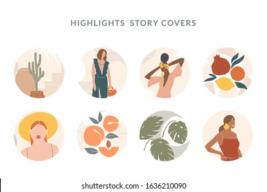 Collection of highlight story covers for social media. Round vector backgroungs, elements and icons with woman, abstract shapes, clip art, lines, floral details, texture for your blog or website.