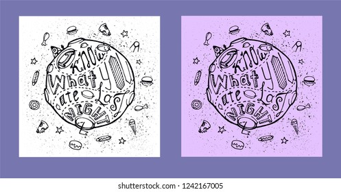 Collection of humorous posters with moon and phrase:"I know what you ate last night". Vector. Night eating. 