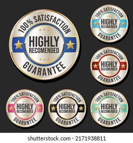Collection of hundred percent satisfaction guarantee highly recommended multicolor badges
