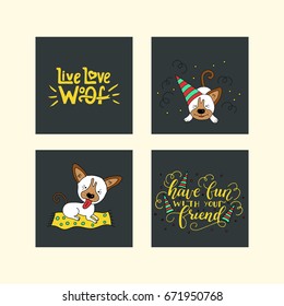 Collection of illustrations with cute dogs and handdrawn lettering quotes. Vector cards for kids and for all who love dogs.