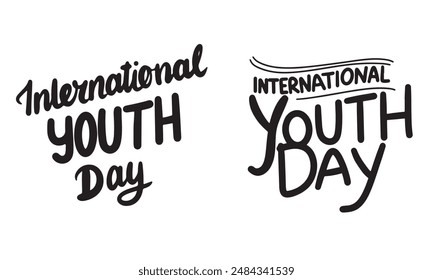 Collection of International Youth Day text lettering. Hand drawn vector art.