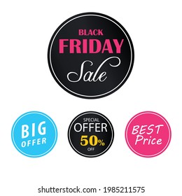 Collection of labels Black Friday sale Big offer best price Special offer round bubbles tag design. Modern set of vectors
