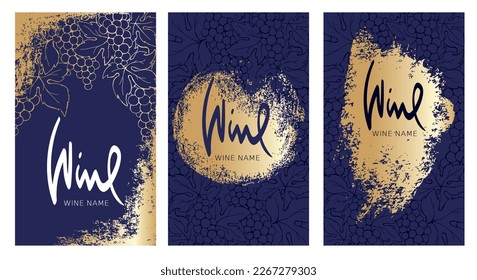 Collection labels for wine. Vector illustration, set of backgrounds with grapes and gold strokes.	