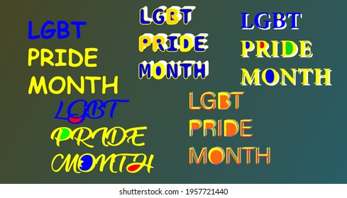 A collection of LGBT PRIDE MONTH writings in various styles. For LGBTQ + concept designs