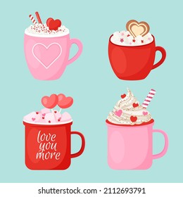 Collection of mugs for Valentine's Day. Mug with coffee, cocoa with marshmallows, cream, decorative hearts. Vector illustration.