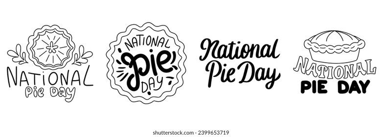 Collection of National Pie Day inscription. Set of handwriting text National Pie Day black banner. Hand drawn vector art.