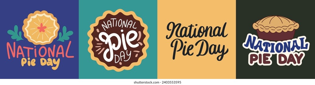 Collection of National Pie Day inscriptions. Handwriting set of National Pie Day text banner.