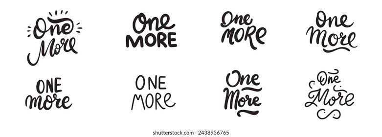 Collection of One more text banner isolated on transparent background. Hand drawn vector art