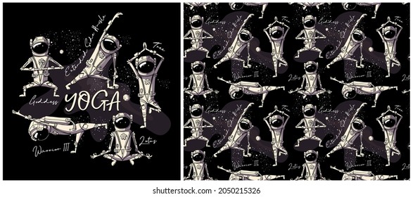 Collection of one print and one seamless pattern. Funny cartoon astronaut in a yoga poses in a space. Textile composition, hand drawn style print. Vector illustration.