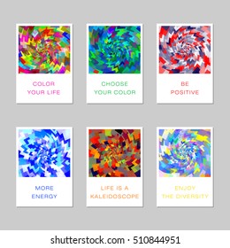 Collection of positive creative cards with abstract kaleidoscopic design. For card, poster, placard, brochure, flyer, invitation. Vector. Isolated.