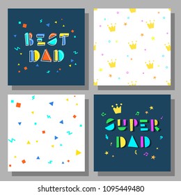 Collection of postcards and backgrounds for the father's day. Best Dad, Super Dad. Cute prints correspond to postcard. 