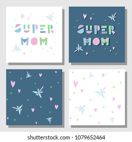 Collection of postcards and backgrounds for the mother's day. The phrase Super Mom and  cute backgrounds with dragonflies and hearts