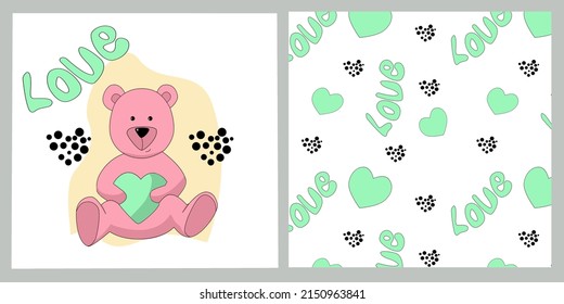 Collection of print with cute pink teddy bear holding heart and seamless pattern with word love and hearts in doodle style