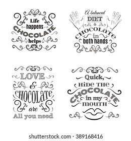 Collection of quote typographical background about chocolate made in hand drawn vector style. Trendy creative template for poster, banner,business card