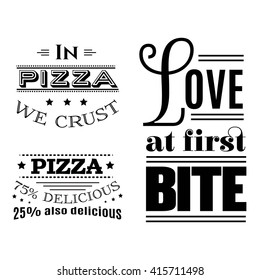  Collection of quote typographical background about pizza and food  in vintage style. Vector template for poster business card label and banner