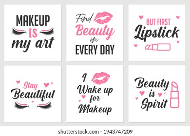 Collection of quotes about female makeup or beauty. Can be applied on t-shirts, salon wall displays, and more