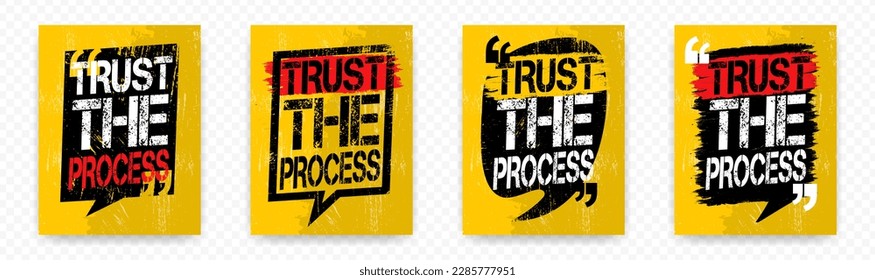 Collection of Quotes TRUST THE PROCESS on chat brush strokes. Inspirational typography motivational quote banner on textured background.