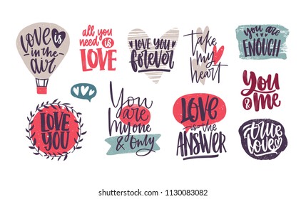 Collection of romantic inscriptions written with elegant cursive calligraphic font. Handwritten phrases or slogans isolated on white background. Colorful vector illustration for Saint Valentine's day.