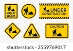 Collection set vector of under construction sign, men at work sign, road works sign, caution sign, in black and yellow design.