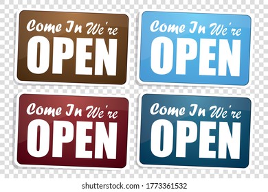 Collection sign Come in we are Open, with shadow isolated. advertising sign for entrance doors, store opening