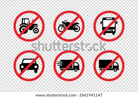 a collection of six vector traffic prohibition signs including no car, truck, bus, motorcycle,no delivery and tractor icons, on a transparent background.