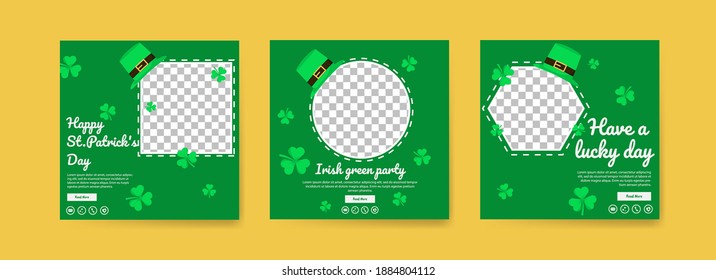 Collection of social media post templates for saint patrick's day. celebrate saint patrick's day. Have a lucky day. Irish green party.