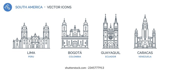 Collection of South America city outline icons with urban landmarks. Linear illustration of modern city symbols by LIMA, BOGOTÁ, GUAYAQUIL, CARACAS. Architectural vectors on white background isolated.