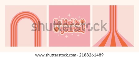 Collection of stripes poster with inspirational phrase Be kind to yourself in retro 70s style. Vector illustration.