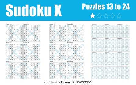 A collection of Sudoku X puzzles, featuring diagonal constraints for additional challenge. Includes solutions for puzzles 13 to 24. Ideal for beginners and casual puzzle enthusiasts