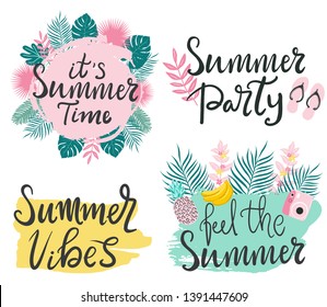 Collection of summertime typography quotes about summer. Hand lettering summer vibes, summer time,feel the summer, beach party words and modern vector illustration with palm leaves and fruits