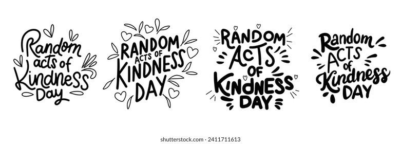 
Collection of text banners Random acts of Kindness Day. Handwriting inscriptions set Random Acts of Kindness Day. Hand drawn vector art.