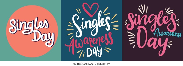 Collection of text banners Singles Awareness Day. Handwriting Holiday banners set Single Awareness Day. Hand drawn vector art.