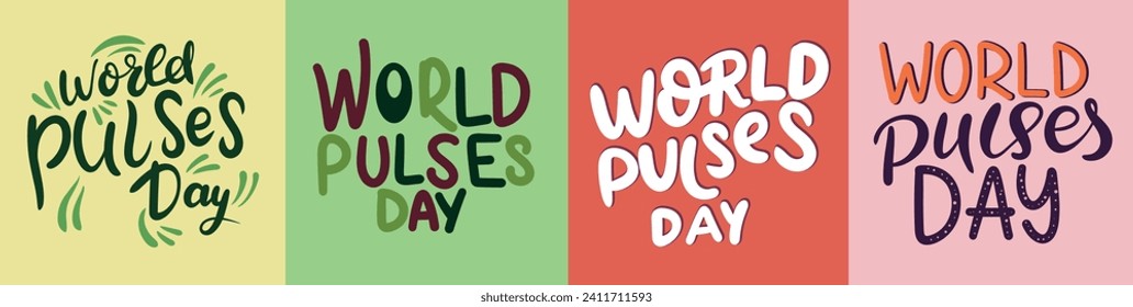 
Collection of text banners World Pulses Day. Handwriting inscriptions set World Pulses Day. Hand drawn vector art.