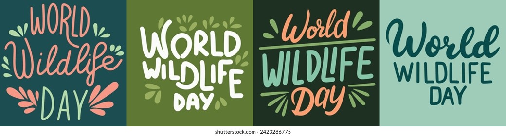 Collection of text banners World Wildlife Day. Handwriting inscriptions set World Wildlife Day. Hand drawn vector art