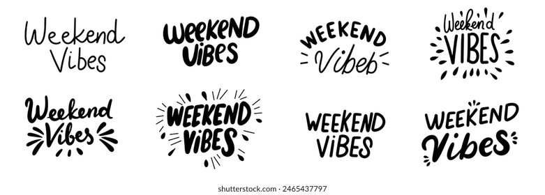 Collection of text lettering Weekend Vibes. Hand drawn vector art.