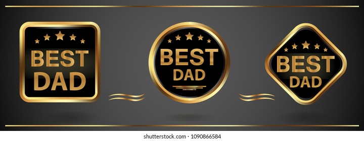 Collection three golden badges "Best dad". Vector illustration.