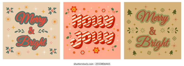 A collection of three vibrant holiday greeting card designs featuring Merry and Bright and Holly Jolly in retro typography, adorned with seasonal decorations.