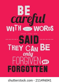 Collection of unusual inspirational and motivational quotes posters. Stylish typographic poster design in hipster style. Vector template for your print design. Be careful with your words said.