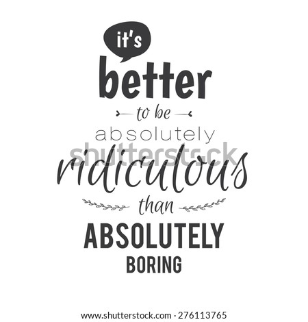 Collection Of Unusual Inspirational And Motivational Quotes Posters Stylish Typographic Poster Design In Cute Style Collection Of Unusual Inspirational And Motivational Quotes Posters Stylish Typographic Poster Design In Cute Style